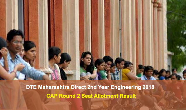 DTE Maharashtra DSE 2018 CAP Round 2 Result