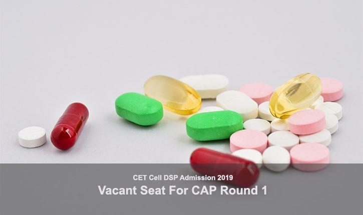 DSP 2019 Vacancy CAP Round 1