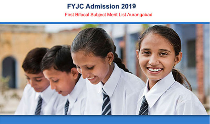 FYJC Admission 2019 Aurangabad 1st Merit List Bifocal
