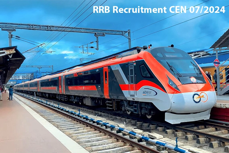 RRB Recruitment CEN 07/2024: Last Date of Application Extended